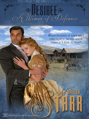 cover image of Desiree, a Woman of Defiance
